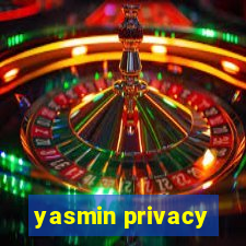 yasmin privacy